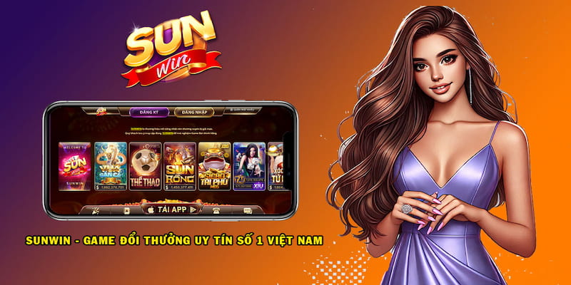 Giới thiệu Sunwin Cách tiếp cận và tham gia vào nền tảng Sunwin